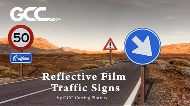 Reflective Film Traffic Sign Creation through GCC Cutting Plotters