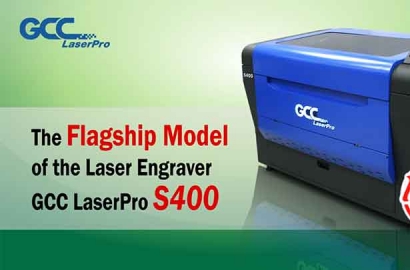 GCC---The Flagship Model of the Laser Engraver GCC LaserPro S400