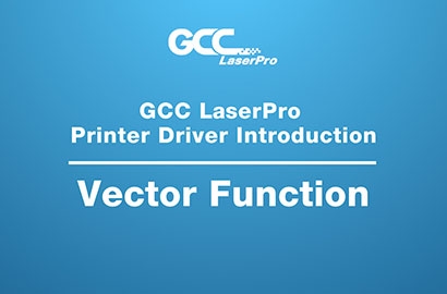 GCC LaserPro---Vector Function Introduction