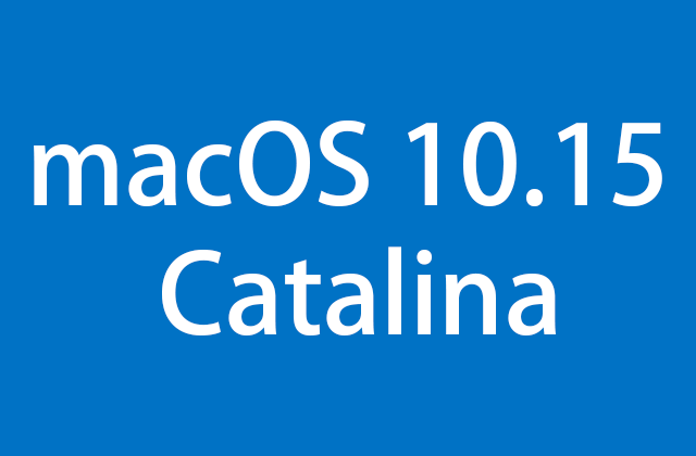 Important Announcement for macOS 10.15 Catalina