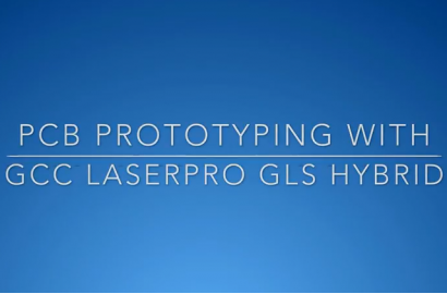 GCC LaserPro---PCB Prototyping With GCC LaserPro GLS Hybrid