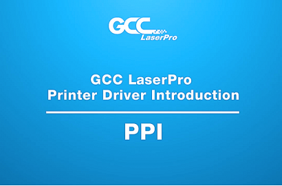 GCC LaserPro---Printer Driver Intorduction - PPI